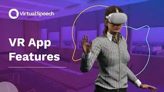VirtualSpeech VR App - Features Demo
