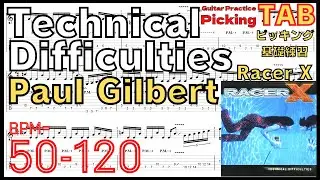 【Speed up】Technical Difficulties Intro - Racer X(Paul Gilbert)  BPM50-125 TAB