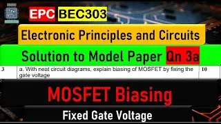 EPC Model Paper Solution Qn 3a | MOSFET Biasing using Fixed Gate Voltage