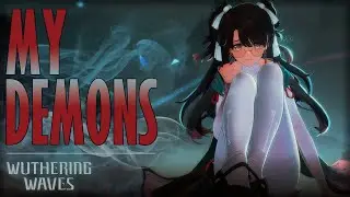 MY DEMONS | Wuthering Waves | GMV / AMV