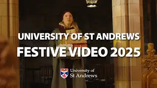 University of St Andrews Festive Video 2025