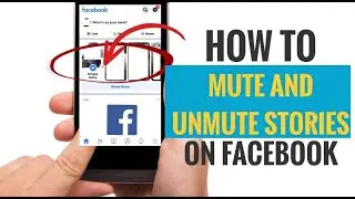 How to Mute and Unmute Stories on Facebook
