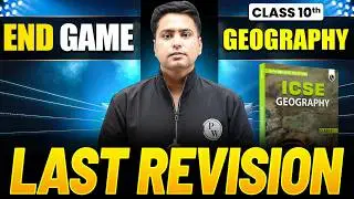 Class 10 ICSE Geography Last Minute Revision 2026 | ICSE Class 10 Geoography Board Exam 2026