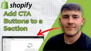 How to Add CTA Buttons to a Section in Shopify (2025 Guide)