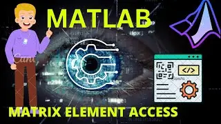 Unraveling Matrix Access in MATLAB - Navigating Rows, Columns, and Beyond