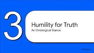 Truth: Humility & Firmness