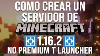 como crear SERVIDOR DE MINECRAFT 1.16.2 NO PREMIUM SIN HAMACHI TLAUNCHER