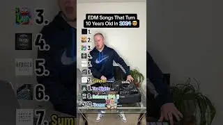 EDM Songs Turning 10 Years Old in 2024 😱