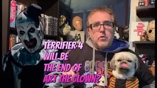 Terrifier 4 The Last Terrifier Movie?