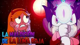 LA MALDICIÓN DE LA LUNA ROJA | Star vs las Fuerzas del Mal 4TA TEMPORADA