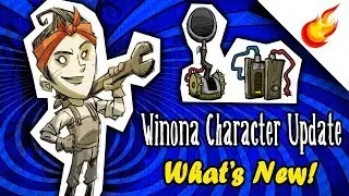 What's New In WINONA'S 2019 CHARACTER UPDATE - Don't Starve Together
