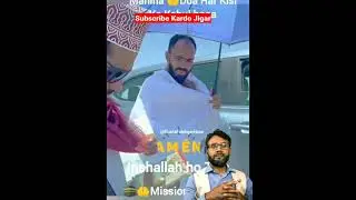 Shihab Chottur Pyari Video Makkah Ki #shihabchottur @shihabchoturofficial