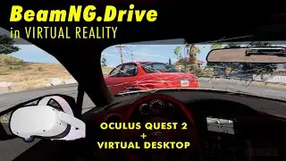 BeamNG Drive in VR | Oculus Quest 2 + Virtual Desktop