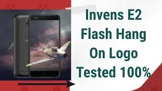 Invens E2 Flash Hang On Logo file link free SP7731 6.0 PAC 100% Tested