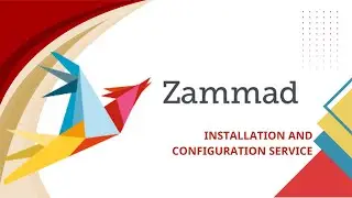 Zammad Helpdesk Ticketing System Installation On Linux