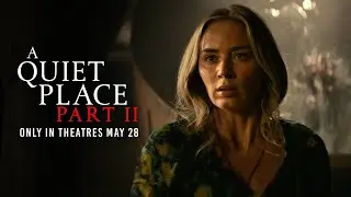 A Quiet Place Part II 2021 Final Trailer