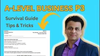 A-Level Business Paper 3 Survival Guide Cambridge International Business. (CAIE)