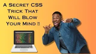 A Secret CSS Trick That Will Blow Your Mind 🤯