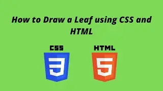 How to Draw a Leaf using CSS and HTML