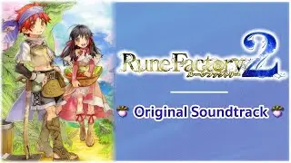 Rune Factory 2 Full OST w/Timestamps
