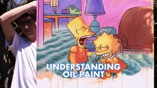 Understanding Oil Paint