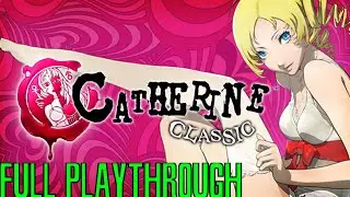 NO WAY WE DECIDE TO CHEAT ON HER BRO?!?! I CATHERINE FULL PLAYTHROUGH!!!