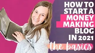 How to start a blog in 2021 and make money ($39,000 side hustle last year) Step by Step Setup