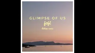 Joji - Glimpse Of Us | (1BRHMV REMIX)