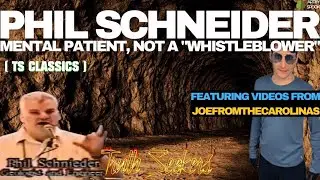 Philip Schneider, alien whistleblower? He was a mental patient. His whole story is fake!