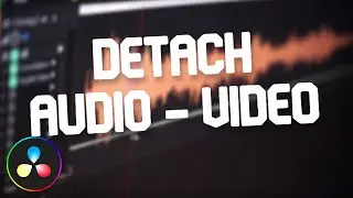 How To SEPERATE Audio From Video in Davinci Resolve