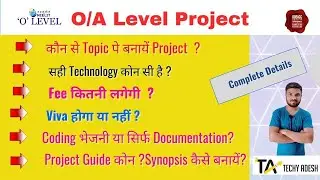 Last Chance 'O' Level Project | NIELIT O/A Level Project complete details | Techy Adesh