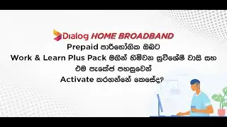How to activate the Work and Learn Plus package on a Dialog Home Broadband PREPAID account | H2VS