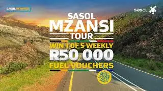 #SasolMzansiTour| Win 1 of 5 R50 000 Fuel Vouchers Weekly and instant prizes