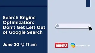 Search Engine Optimization: Don’t Get Left Out of Google Search