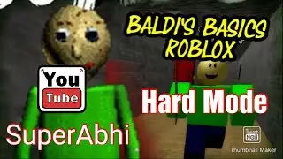 Baldi's Basics but The Game Is 10 TIMES HARDER! -Roblox Baldi's Basics Multiplayer