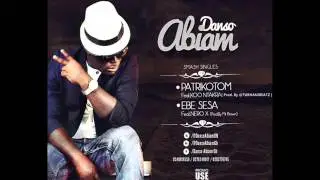 Danso Abiam Ft Nero X - Ebe Sesa (Audio) (Ghana Music)