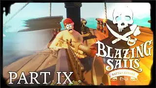 BR | Blazing Sails - Only TOP1 | Part IX