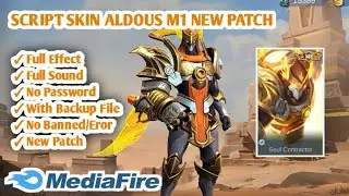 SCRIPT SKIN ALDOUS M1 NEW PATCH FULL EFFECT || NO PASSWORD