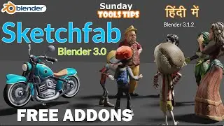 Blender 3.1.2 Sunday ToolsTips Sketchfeb for Blender 3.1.2 Free Addons I Hindi