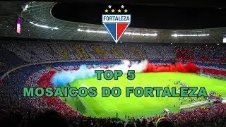 Os 5 Melhores Mosaicos do Fortaleza