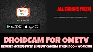 How to Use Droidcam for OmeTV 2021 | Mobile Camera for OmeTV | All Errors Fixed | 100% Working
