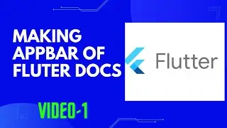 Build Flutter Documentation Website | Video 1