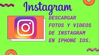 Cómo descargar vídeos y fotos de Instagram en iPhone 📱.