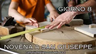 NOVENA A SAN GIUSEPPE - Giorno 8