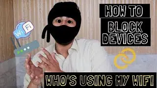 How to Block Unknown Devices from WiFi | How to Block WiFi Users on Network