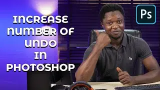 How to increase or add to the number of undo in photoshop