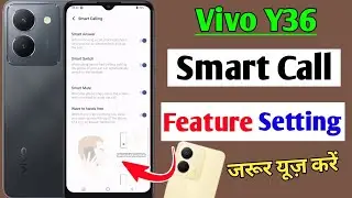 Vivo y36 smart call setting / how to enable smart call vivo y36 / vivo y36 smart call feature