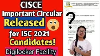 CISCE Important Circular for all ISC 2021 Candidates | Digilocker Facility Introduced| ICSE updates