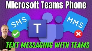 SMS and MMS Text Messaging with Microsoft Teams Phone