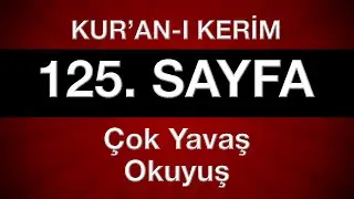 Kuran 125. sayfa 7. cüz yeni öğrenenler için tecvitli sayfa sayfa çok yavaş okuyuş en yavaş hatim